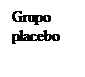 Cuadro de texto: Grupo placebo
